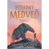 Posledný medveď - Hannah Gold, Levi Pinfold (ilustrátor)