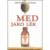Med jako lék - Altman Nathaniel