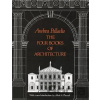 The Four Books of Architecture - Andrea Palladio