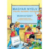 Magyar Nyelv - Munkafüzet a mag… kolektiv