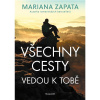 Všechny cesty vedou k tobě