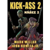 Kick Ass 2: Nářez 2 - Mark, John Romita jr. Millar