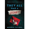 They All Had a Secret - Michele Leathers