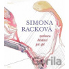 Zatímco hlídací psi spí - Simona Racková