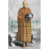 The Irish Buddhist: The Forgotten Monk Who Faced Down the British Empire (Turner Alicia)