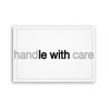 Fotoobraz 90x60 cm stredný Handle with care