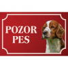 Welšský špringeršpaniel - Kovová tabuľka POZOR PES