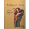 David Janouch - Dowdy - Ladislav Janouch