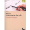 Zákon o místním referendu s komentářem a judikaturou - Filip Rigel
