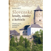 Slovenské hrady, zámky a kaštiele - Srnková Monika