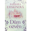 Dům ozvěn - Barbara Erskinová