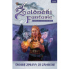 Žoldnéři fantasie: Dobré zprávy ze záhrobí [Bronec Michal]