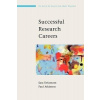 Delamont, S: Successful Research Careers: A Practical Guide
