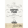 Chopin's Piano - Paul Kildea
