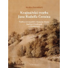 Krajinářská tvorba Jana Rudolfa Černína - Markéta Šantrůčková