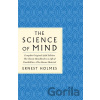 The Science of Mind: The Complete Original 1926 Edition - Ernest Holmes