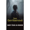 Smrt čeká za rohem