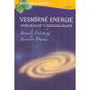 Průchová Jarmila: Vesmírné energie - Dokonalost v jednoduchosti (Člověk není chodící hmota. Ale pohybující se koncentrovaná energie. Vše co je klasifikované jako hmota, je totiž koncentrovaná energie.