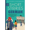 Short Stories in German for Beginners - Olly Richards, Alex Rawlings, John Murray Learning
