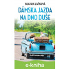 E-kniha Dámska jazda na dno duše - Beatrix Zaťková