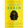 Tales from Both Sides of the Brain: A Life in Neuroscience