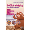 Léčivé dotyky (Josef Schrötter)