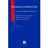 Přehled judikatury ve věcech náhrady škody II. - JUDr. Petr Vojtek