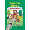 Obrázkové čítanie - Čo radia zvieratká ? - Jitka Saniová