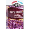 Fermentace - Recepty na domácí kvašení - Cosima Bellersen Quirini