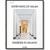 Entryways of Milan - Ingressi Di Milano