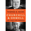 Churchill & Orwell: The Fight for Freedom - E. Thomas Ricks