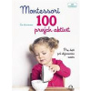 Montessori 100 prvých aktivít - Pre deti pri objavovaní sveta - Herrmann Éve