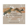 CD Ze světa lesních samot - Karel Klostermann; Otakar Brousek st.; Vilém Besse