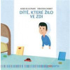 Dítě, které žilo ve zdi - Sébastien Chebret, Agnés de Lestrade