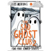 The Sad Ghost Club 2 - Lize Meddings