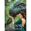 Elfadora - Příběh dívky a draka - Anna Havelková