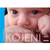 Praktický návod na kojení (Andrea Poloková)