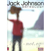 JACK JOHNSON ANTHOLOGY klavír/spev/gitara