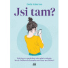 Jsi tam?