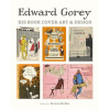 Edward Gorey: His Book Cover Art & Design (Heller Steven)