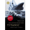 Die letzte Nacht der Titanic (Walter Lord)(Brožovaná)