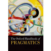 The Oxford Handbook of Pragmatics - Yan Huang