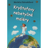Kryštofovy nebetyčné maléry - Markéta Zahradníková