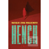 Hench (Natalie Zina Walschots)