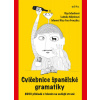 Cvičebnice španělské gramatiky - Ludmila Mlýnková, Olga Macíková, Manuel Díaz-Faes González