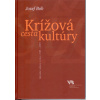 Krížová cesta kultúry (Jozef Bob)