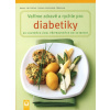 Vaříme zdravě a rychle pro diabetiky - Doris Fritzsche, Erika Casparek-Türkkan