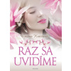 Raz sa uvidíme - Simona Kutišová