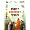 Dějiny pohanské Evropy - Prudence Jonesová, Nigel Pennick