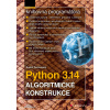 Python 3.14 - Algoritmické konstrukce - Rudolf Pecinovský
